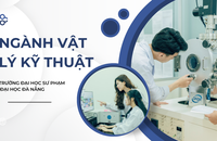 Ngành Vật lý kỹ thuật đón đầu xu thế, cơ hội việc làm đa dạng, thu nhập hấp dẫn