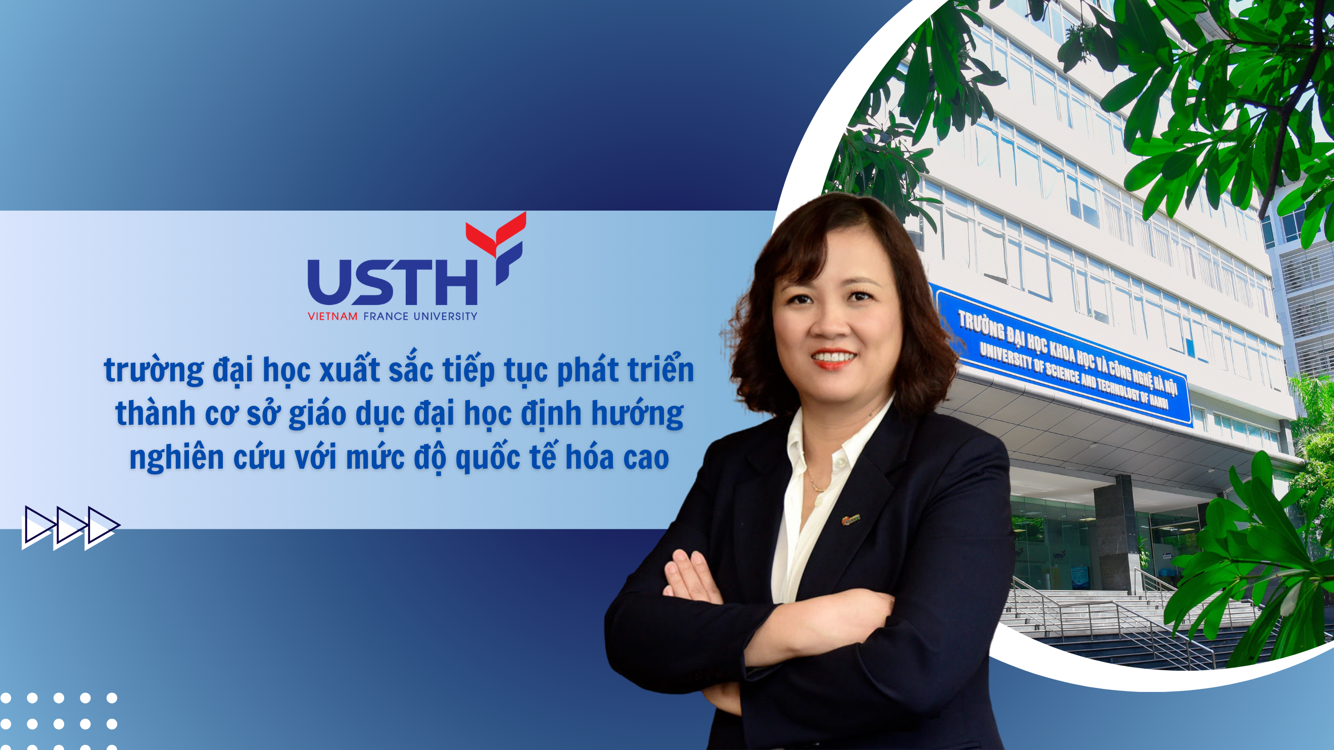 USTH có nhiều lợi thế thành CSGDĐH định hướng nghiên cứu mức độ quốc tế hóa cao