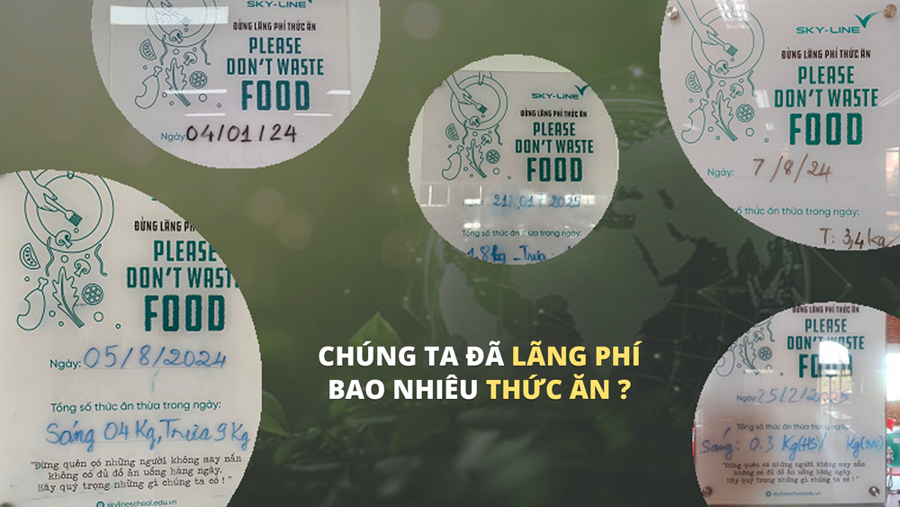 Bảng tin ghi thông tin thức ăn dư thừa bỏ đi mỗi ngày tại tất cả các cơ sở thuộc Hệ thống Giáo dục Sky-Line. TA.png