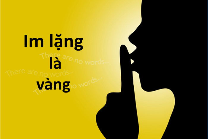 Ông cha ta vẫn bảo &quot;im lặng là vàng&quot;. (Ảnh minh họa trên báo Người lao động)