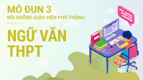 Nhiều giáo viên cho rằng nội dung bồi dưỡng modul 3 môn Ngữ văn dàn trải, cũ kĩ, nặng lí thuyết. (Ảnh do tác giả cung cấp)