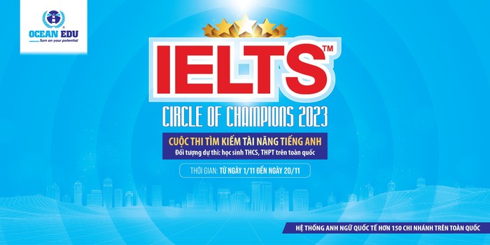 IELTS Circle of Champions 2023 – Cuộc thi tìm kiếm tài năng tiếng Anh do Ocean Edu tổ chức.