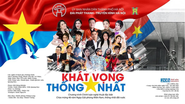 Chương trình &quot;Khát vọng thống nhất&quot; truyền hình trực tiếp vào 20h thứ Sáu 28/04/2023 trên kênh 1,FM 96, cùng các nền tảng số của Đài PT-TH Hà Nội.