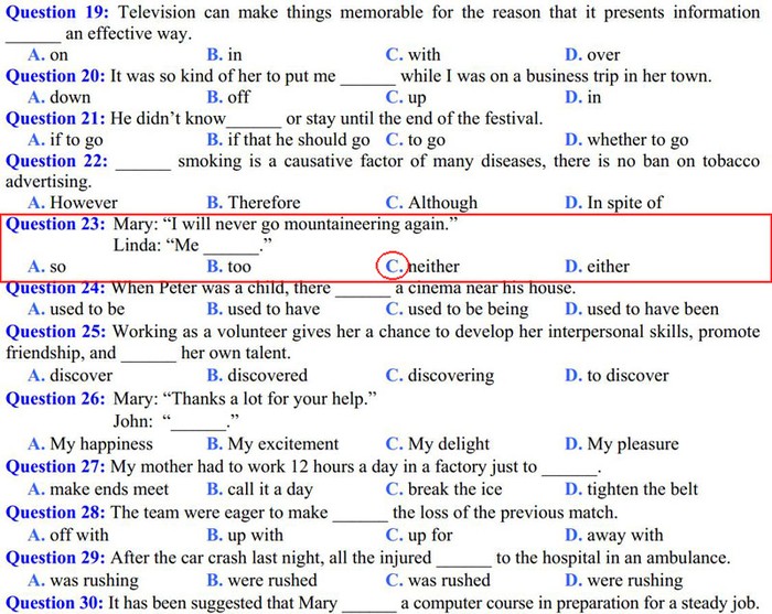 Câu 23, mã đề 248, đề thi tuyển sinh đại học tiếng Anh khối D năm 2012 gây nhiều tranh cãi. Đáp án Bộ GD - ĐT đưa ra là "neither".