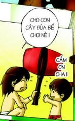 Mai An Tiêm cho con cây búa để... chơi. >>Rơi nước mắt, học sinh quỳ đất trong lễ tựu trường >>Bản hiếu học ở cuối trời Tây Bắc >>Những hình ảnh ấn tượng về trẻ em ở Trường Sa >>Những trò chơi thuở ấu thơ của học trò >>Choáng với truyện tranh tấm cám thời hiện đại