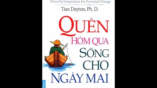 Cuốn sách “Quên hôm qua Sống cho ngày mai” (Ảnh minh họa: vnwriter.net).