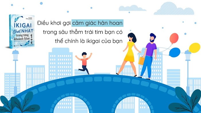 Điều khơi gợi cảm giác hân hoan trong sâu thằm trái tim bạn có thể chính là Ikigai của bạn.