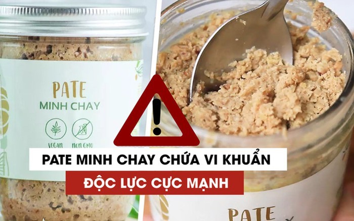 Phát hiện có vi khuẩn Clostridium Botulinum trong sản phẩm pate Minh Chay. Ảnh: Cục An toàn thực phẩm.