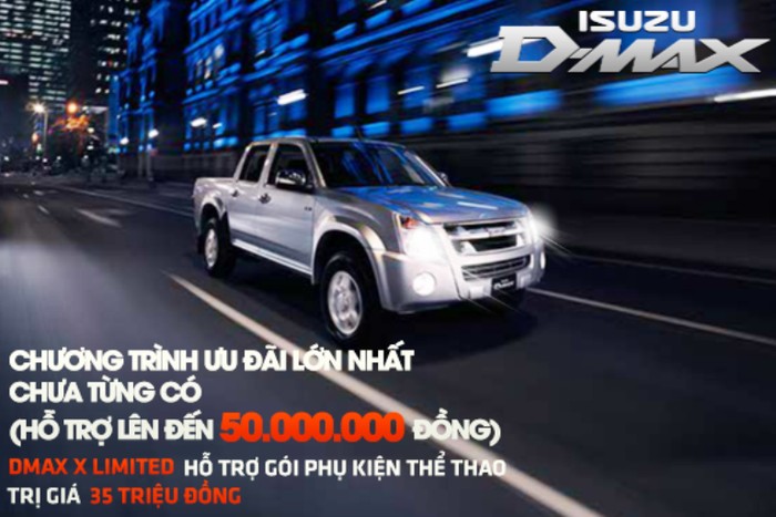 5. ISUZU Việt Nam: Chương trình khuyến mãi đặc biệt áp dụng từ ngày 01/11/2012 đến 30/11/2012 lên đến 50.000 đồng. Hỗ trợ miễn phí trọn gói phụ kiện thể thao dành riêng dòng D-Max X Limited trị giá lên đến 35.000.000 VND. (Nguồn isuzunhapkhau.com)