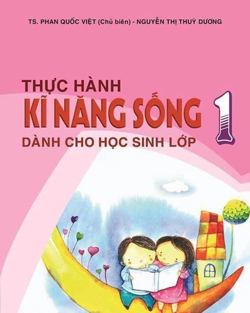 Cuốn sách &quot;Thực hành kỹ năng sống dành cho học sinh lớp 1&quot;, do Tiến sĩ Phan Quốc Việt chủ biên (ảnh: Báo Infonet)