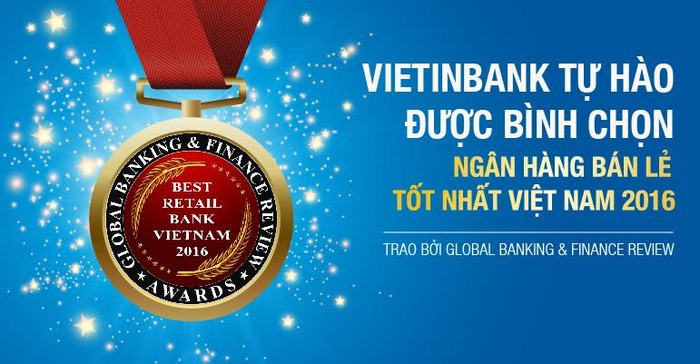 VietinBank là “Ngân hàng bán lẻ tốt nhất Việt Nam năm 2016”.