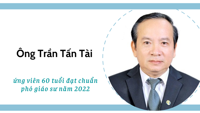 Thầy Trần Tấn Tài là ứng viên lớn tuổi nhất đạt chuẩn phó giáo sư năm 2022